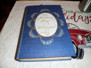 The Wedding Day In Literature And Art - Compiled By C.  F.  Carter,  1900,  Illus.