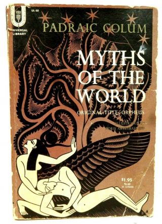Padraic Colum: Myths Of The World,  Or Orpheus.  Engravings By Boris Artzybasheff