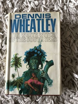 Dennis Wheatley The White Witch Of The South Seas 1st Ed 1968 With Dj