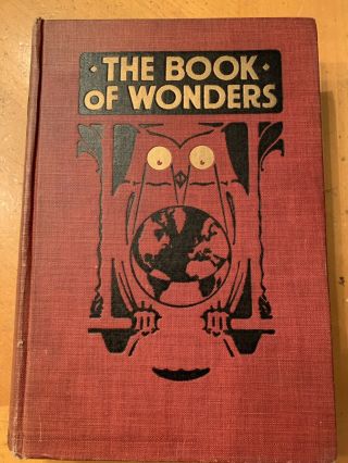 Vintage The Book Of Wonders 1915 Hardcover Book Rudolph J Bodmer Illustrated