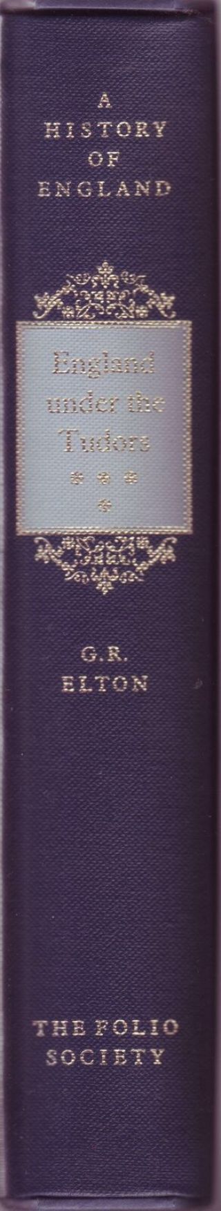 England Under The Tudors by GR Elton - Folio Society 1999 3