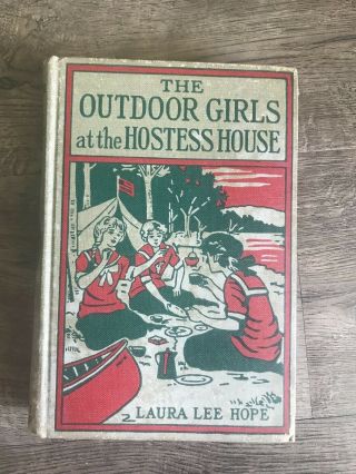 The Outdoor Girls At The Hostess House,  Laura Lee Hope,  Copyright 1919 No Dj