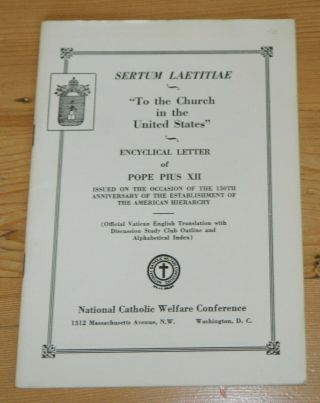 Encyclical Letter Of Pope Pius Xii To The Church In The United States.  1939