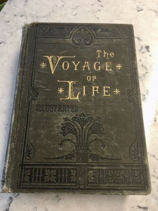 Antique Book The Voyage Of Life ‘from The Cradle To The Grave 1883 Van Der Voort