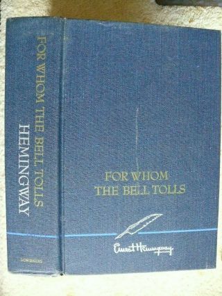 For Whom The Bell Tolls By Ernest Hemingway,  York: Scribner 