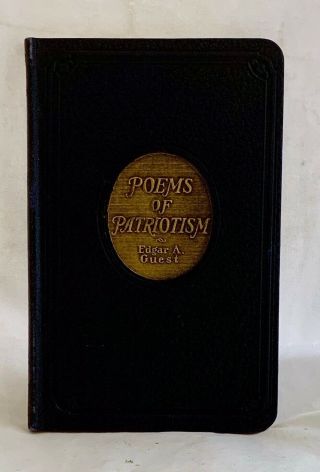 Poems Of Patriotism By Edgar Guest 1922 Really And Lee Ed.  With Gilt Edges Fine