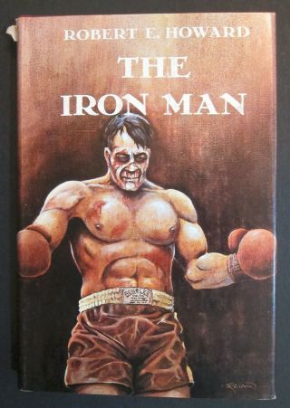 Rare Out - Of - Print The Iron Man Robert E.  Howard Donald Grant First Edition Illus
