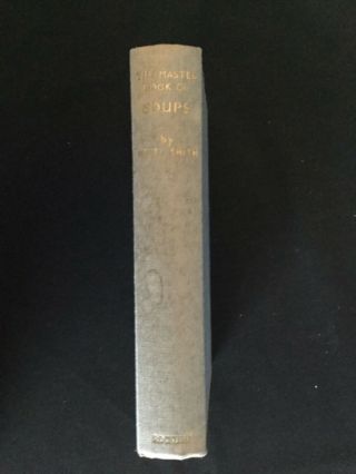 The Master Book Of Soups,  By Henry Smith,  Hardcover