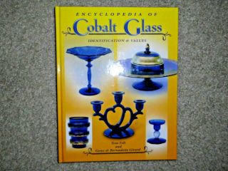 Encyclopedia Of Cobalt Glass Identifications And Values By Gene Girard,  Tom.