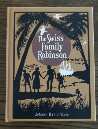 The Swiss Family Robinson By Johann David Wyss Barnes & Noble Leatherbound 2011