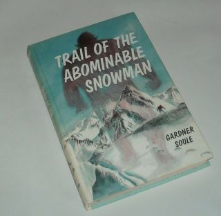 1966 Trail Of The Abominable Snowman - Gardner Soule Hc Book W Photos Yeti