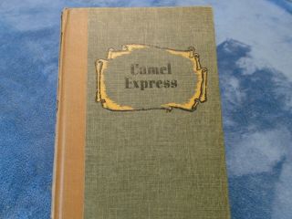 Camel Express By Olive Burt 1954 First Edition Ex - Library Jefferson Davis