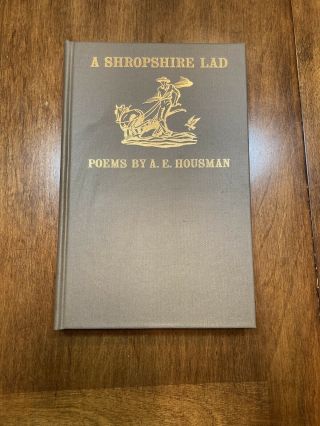 A Shropshire Lad - Poems By A.  E.  Housman - Heritage Press