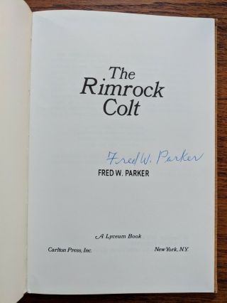 Signed Book The Rimrock Colt By Fred W.  Parker (1972) Cowboy Poetry