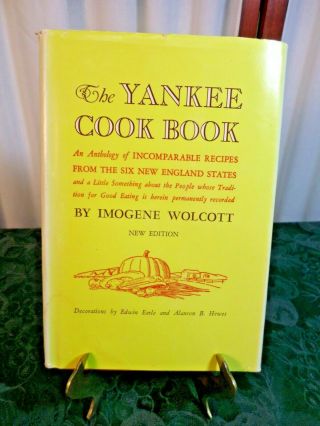 1963 Hardcover Cookbook W/dust Jacket - The Yankee Cook Book - Edition - Wolcott