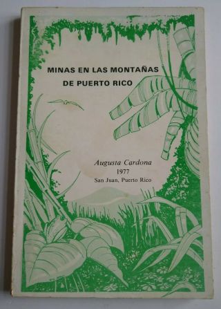 Minas En Las MontaÑas De Puerto Rico De Augusta Cardona 1977 Poemas Y Cultura