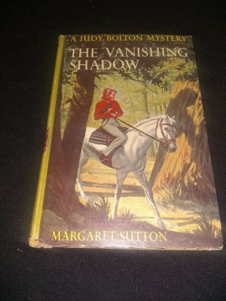 A Judy Bolton Mystery - The Vanishing Shadow By Margaret Sutton - 1964