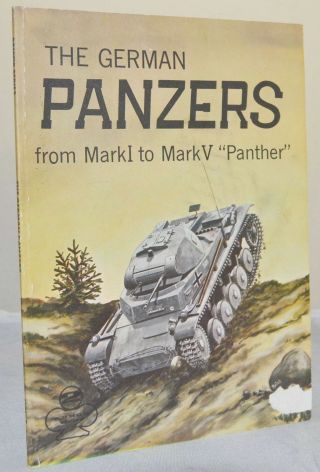 The German Panzers From Mark I To Mark V " Panther " 1966 World War 2 Tanks D3