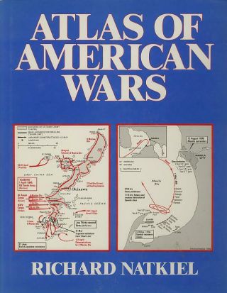 Richard Natkiel / Atlas Of American Wars 1986