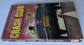 Crash Club by Henry Gregor Felsen - 1960 Bantam - Pulp Fiction - Hot Rod - GGA 2