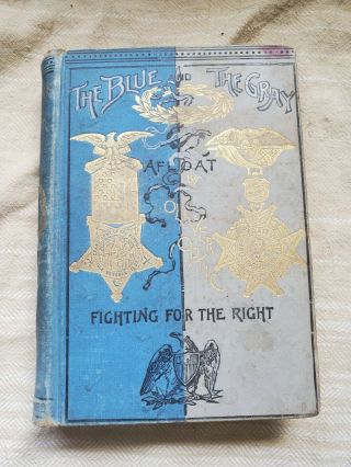Civil War:the Blue And The Gray Series: Fighting For The Right 1892