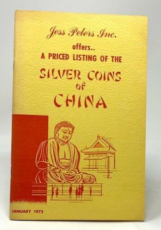 Jess Peters Inc Offers.  A Priced Listing Of The Silver Coins Of China / 1972