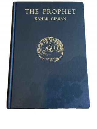 The Prophet • (kahlil Gibran,  June 1945) • Forty - Fifth Printing •