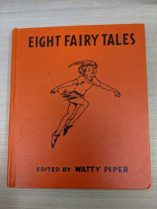 Eight Fairy Tales Edited By Watty Piper Platt & Munk 1938 Children 