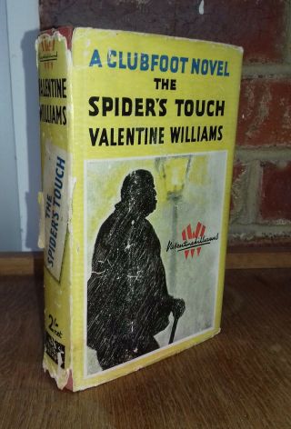 Valentine Williams The Spider’s Touch Hodder Small R/p 1939 Hardback - Clubfoot