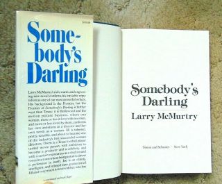 Larry McMurtry,  SOMEBODY ' S DARLING.  1st Edition,  Dj.  Fine.  1978. 2