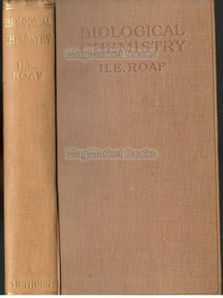 Vintage Book: Biological Chemistry By H E Roaf (1921) - Fast With P&p