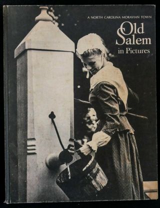 Vintage Book - Old Salem In Pictures,  Moravian Town Nc 1966 Hb Winston - Salem