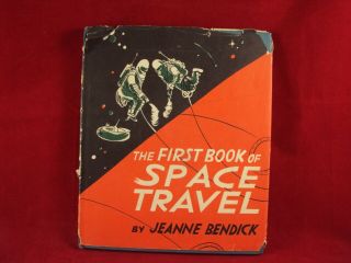 Vintage The First Book Of Space Travel 1953 Jeanne Bendick Illustrations