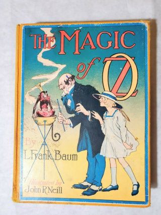Vintage The Magic Of Oz By Frank Baum - Illustrated By John R.  Neill C 1919