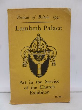 Festival Of Britain 1951: Lambeth Palace And Art In The Service Of The Church