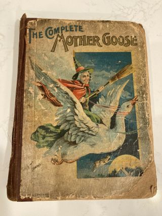Very Early (1st?) Edition Mother Goose - Hurst & Company - Antique - Late 1800’s?