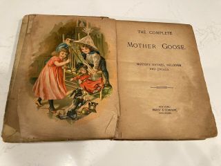 Very Early (1st?) Edition Mother Goose - Hurst & Company - Antique - Late 1800’s? 2