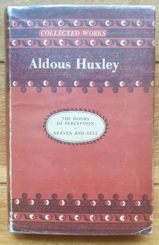 The Doors Of Perception & Heaven And Hell By Aldous Huxley [1960] Hb Vgc
