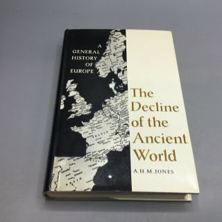 The Decline Of The Ancient World - A.  H.  M.  Jones 1966 Holt Rinehart And Winston