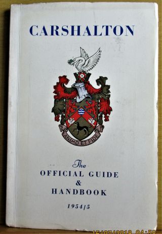 Carshalton The Official Guide & Handbook,  1956 Illus.  Very Good Plus.  Surrey