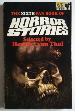The 6th Pan Book Of Horror Stories / Herbert Van Thal / Pan Books 4th Print 1969