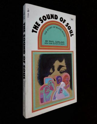 The Sound Of Soul Phyl Garland Vtg.  Pocket Bk 1971 Nina Simone Aretha Franklin