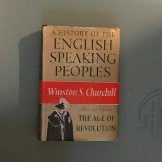 Winston S Churchill / History Of The English - Speaking Peoples Volume 3 - 1st Ed