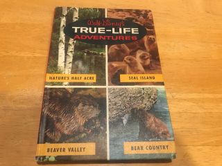 Walt Disney’s True - Life Adventures – Weekly Reader – 1958 - Hardcover