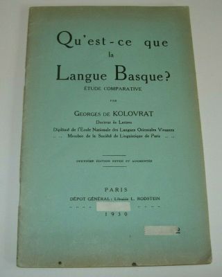 What Is The Basque Language - De Kolovrat - Qu Est Ce Que La Langue Basque 1930