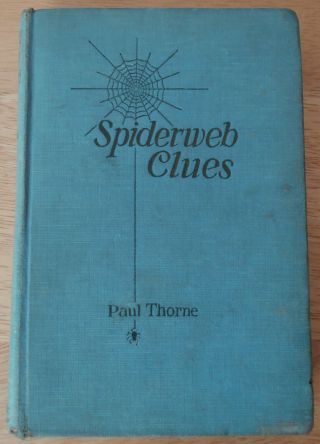 Vintage Hc Spiderweb Clues By Paul Thorne 1928 -