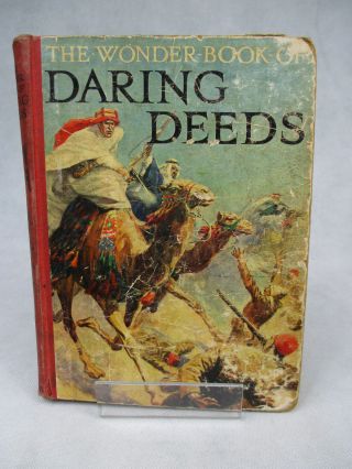 Rare Vintage The Wonder Book Of Daring Deeds 1937