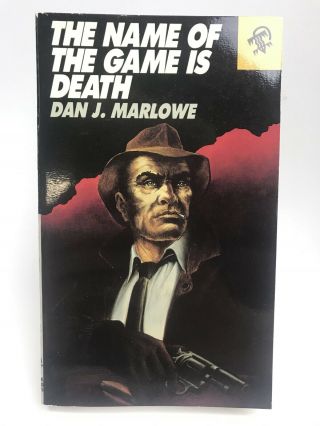 Name Of The Game Is Death Dan J.  Marlowe Black Lizard 1st Printing Mystery