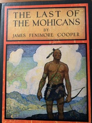 The Last Of The Mohicans –cooper/n.  C.  Wyeth