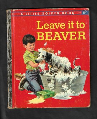 Vintage Little Golden Book Leave It To Beaver 1st Edition " A "